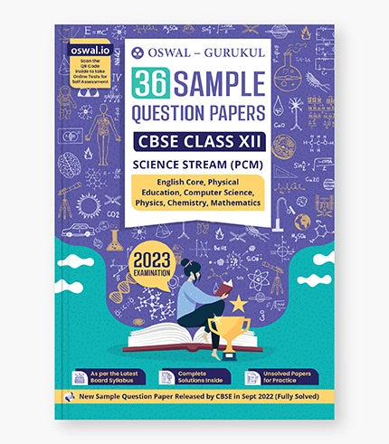 Oswal - Gurukul 36 Sample Question Papers Science Stream (PCM) : CBSE Class 12 Exam 2023