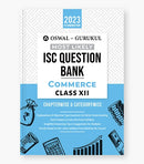 Oswal - Gurukul Commerce Most Likely Question Bank : ISC Class 12 for 2023 Exam