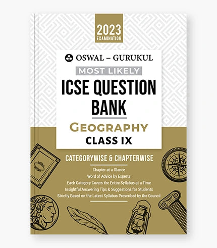Oswal - Gurukul Geography Most Likely Question Bank : ICSE Class 9 For 2023 Exam