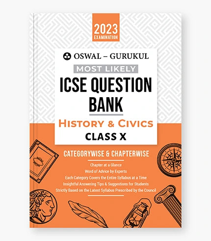Oswal - Gurukul History & Civics Most Likely Question Bank : ICSE Class 10 For 2023 Exam