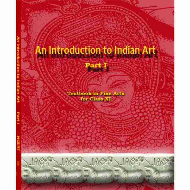 NCERT An Introduction to Indian Art for Class 11