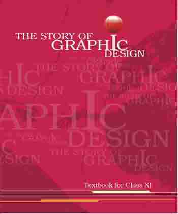 NCERT The Story of Graphic Design for Class 11